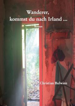 Wanderer kommst du nach Irland ...