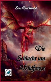 Die Schlacht um Wildforest