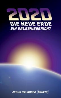 2020 - Die Neue Erde