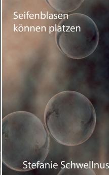 Seifenblasen können platzen