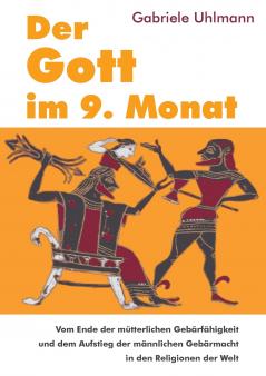 Der Gott im 9. Monat