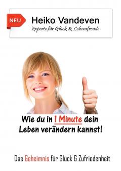 Wie du in 1 Minute dein Leben ver��ndern kannst!