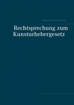 Rechtsprechung zum Kunsturhebergesetz