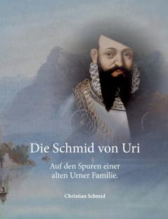 Die Schmid von Uri