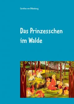 Das Prinzesschen im Walde