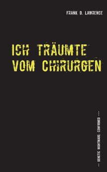 Ich träumte vom Chirurgen