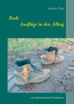 Rudi - Ausfl��ge in den Alltag