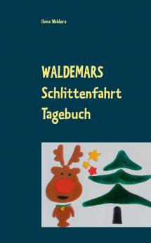 Waldemars Schlittenfahrt Tagebuch