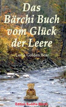 Das Bärchi Buch vom Glück der Leere