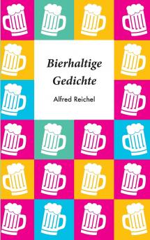 Bierhaltige Gedichte