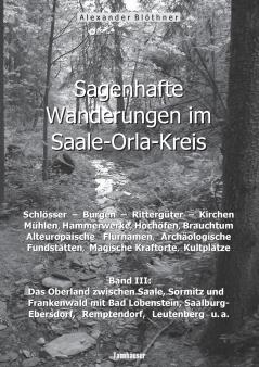 Sagenhafte Wanderungen im Saale-Orla-Kreis