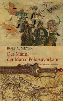 Der Mann der Marco Polo zuvorkam