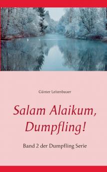 Salam Alaikum Dumpfling!