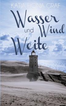 Wasser Wind und Weite