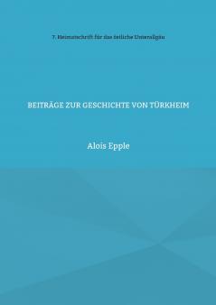 Beiträge zur Geschichte von Türkheim