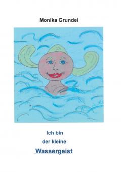 Ich bin der kleine Wassergeist