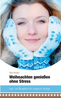 Weihnachten genie��en ohne Stress