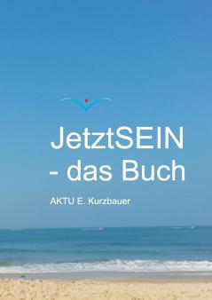 JetztSEIN - das Buch