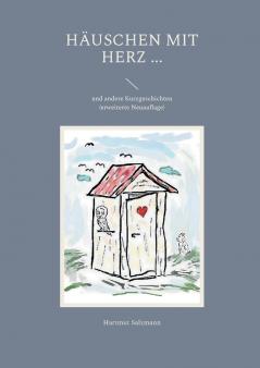 Häuschen mit Herz ...