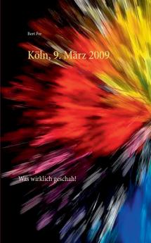 Köln 9. März 2009