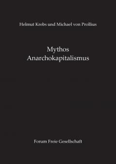 Mythos Anarchokapitalismus