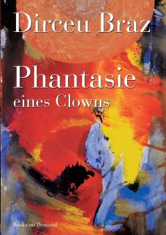 Phantasie eines Clowns