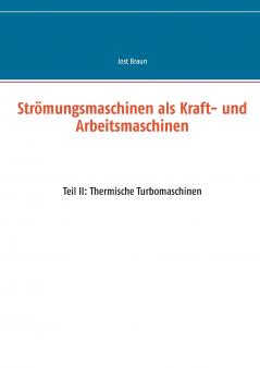 Str��mungsmaschinen als Kraft- und Arbeitsmaschinen