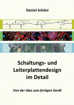 Schaltungs- und Leiterplattendesign im Detail