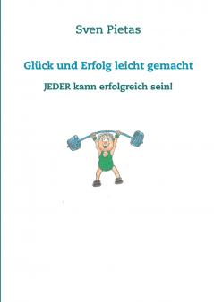 Glück und Erfolg leicht gemacht