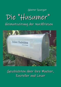 Die Husumer - Heimatzeitung der Nordfriesen