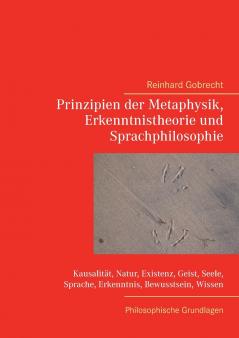 Prinzipien der Metaphysik Erkenntnistheorie und Sprachphilosophie