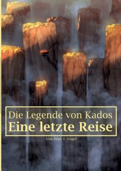 Die Legende von Kados
