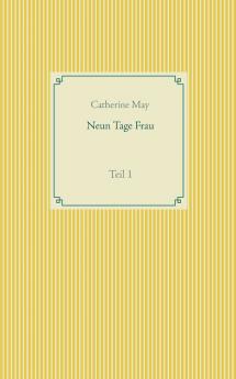 Neun Tage Frau