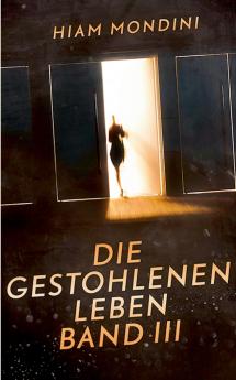 Die gestohlenen Leben Band III