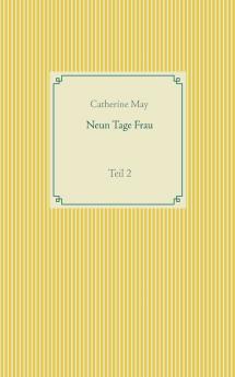 Neun Tage Frau