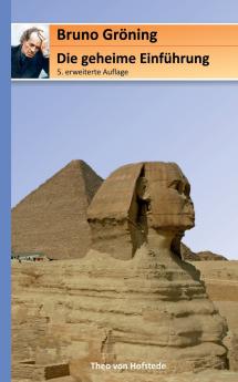 Die geheime Einführung für Bruno Gröning Freunde