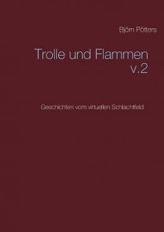 Trolle und Flammen