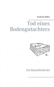 Tod eines Bodengutachters