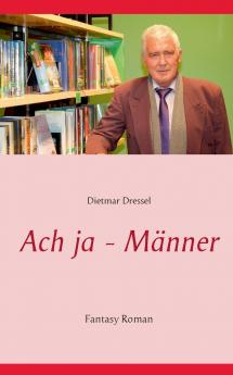Ach ja - Männer
