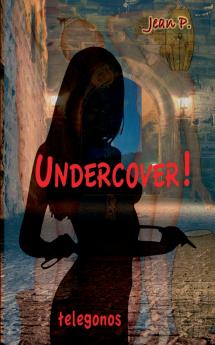 Undercover!