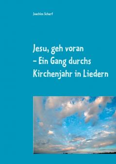 Jesu geh voran