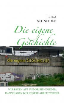Die eigene Geschichte