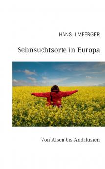 Sehnsuchtsorte in Europa