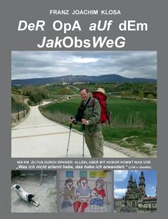 Der Opa auf dem Jakobsweg