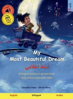 My Most Beautiful Dream - أَسْعَدُ أَحْلَامِي (English - Arabic)