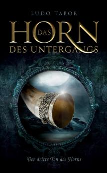 Das Horn des Untergangs