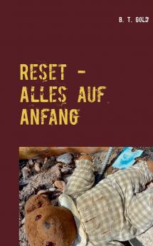 Reset - Alles auf Anfang