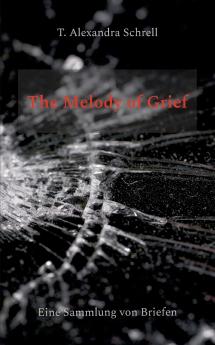The Melody of Grief