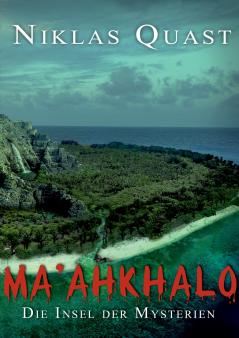Ma'ahkhalo - Die Insel der Mysterien
