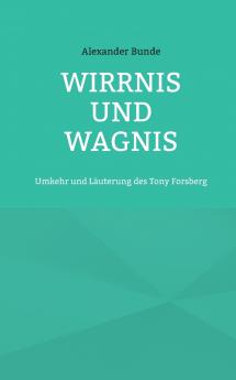 Wirrnis und Wagnis
